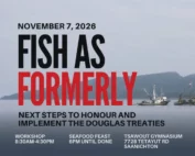 Fish as Formerly: next steps to honour and implement the Douglas Treaties. November 7, 2026.